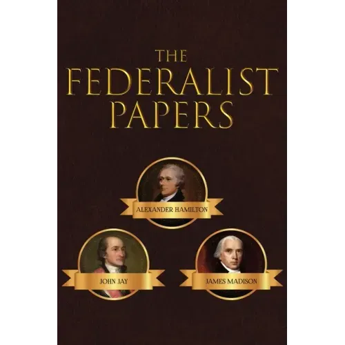 The Federalist Papers