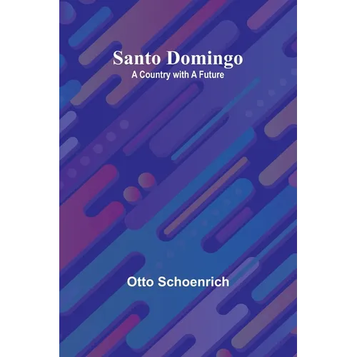 Santo Domingo: A Country with a Future