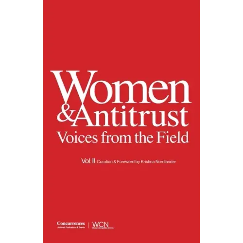 Women & Antitrust: Voices from the Field, Vol. II