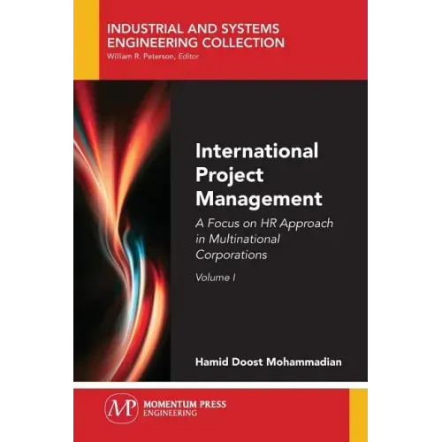 International Project Management, Volume I: A Focus on HR Approach in Multinational Corporations