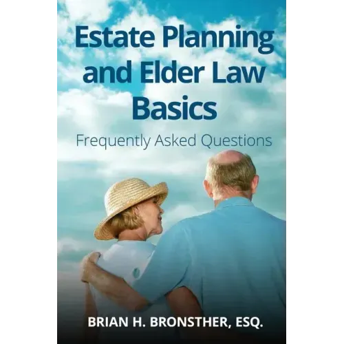 Estate Planning and Elder Law Basics: Frequently Asked Questions