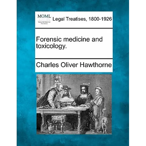 Forensic Medicine and Toxicology.