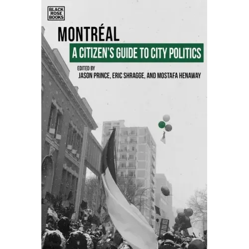 A Citizen's Guide to City Politics: Montreal