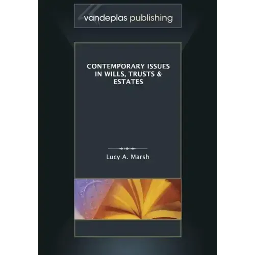 Contemporary Issues in Wills, Trusts & Estates