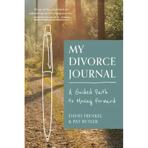 My Divorce Journal: A Guided Path to Moving Forward