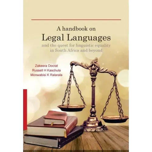 A Handbook on Legal Languages and the Quest for Linguistic Equality in South Africa and Beyond