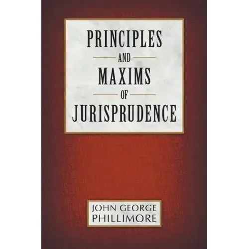 Principles and Maxims of Jurisprudence