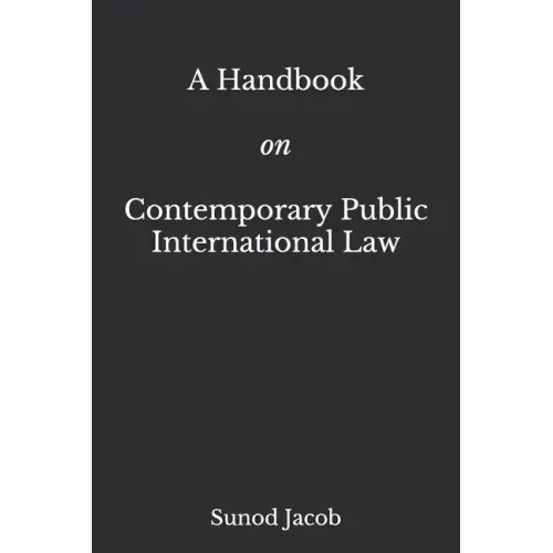 A Handbook on Contemporary Public International Law