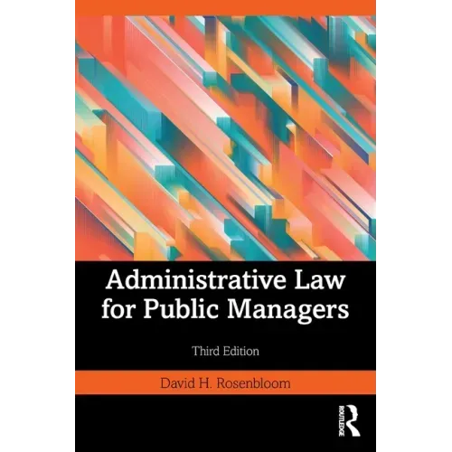 Administrative Law for Public Managers