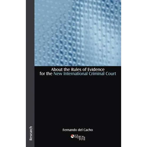 About the Rules of Evidence for the New International Criminal Court
