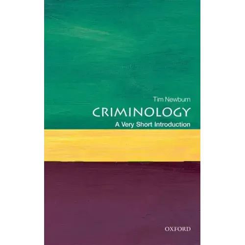 Criminology: A Very Short Introduction