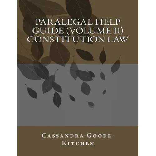 Paralegal Help Guide (Volume II) Constitution Law