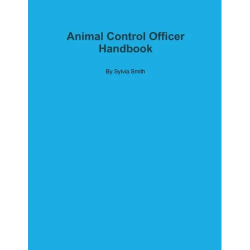 Animal Control Officer Handbook
