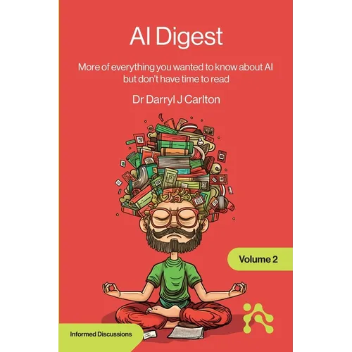 AI Digest Volume 2: More of everything you wanted to know about AI but don't have time to read