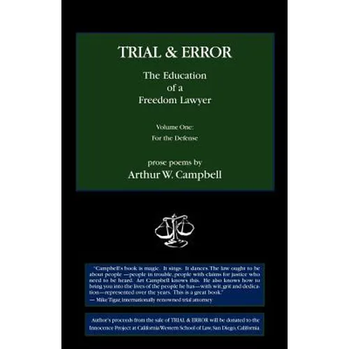 TRIAL & ERROR The Education of a Freedom Lawyer Volume One: For the Defense