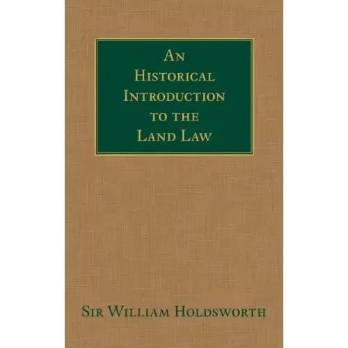 An Historical Introduction to the Land Law