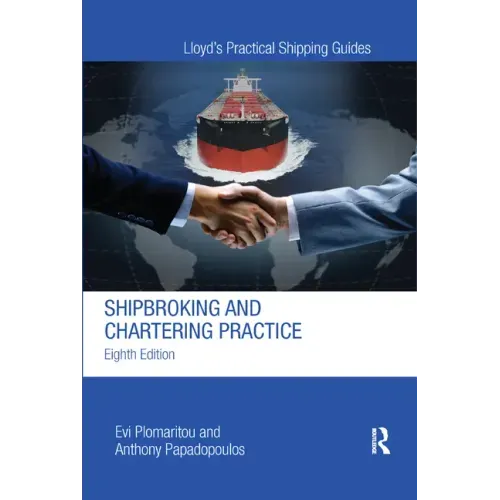 Shipbroking and Chartering Practice