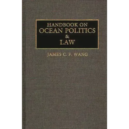 Handbook on Ocean Politics and Law
