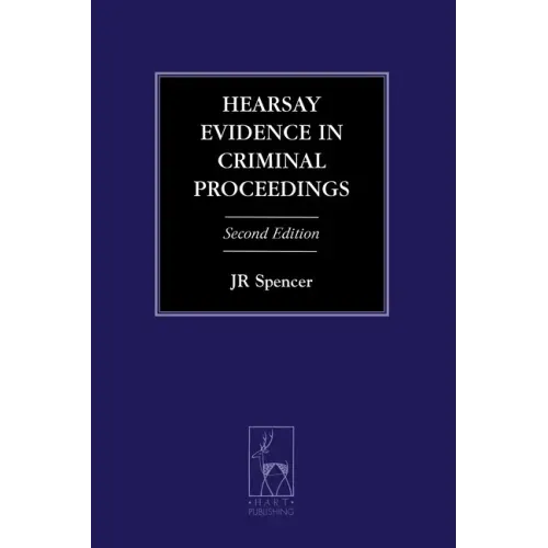 Hearsay Evidence in Criminal Proceedings