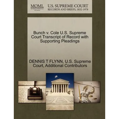 Bunch V. Cole U.S. Supreme Court Transcript of Record with Supporting Pleadings