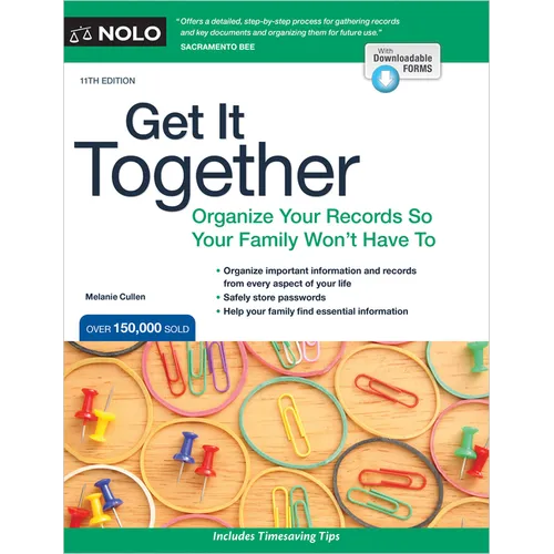 Get It Together: Organize Your Records So Your Family Won't Have to