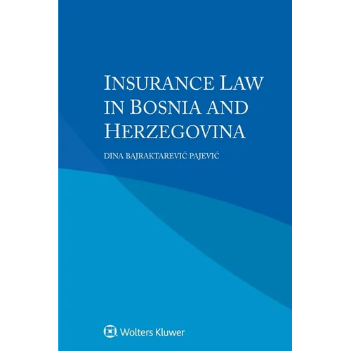 Insurance Law in Bosnia and Herzegovina - Paperback