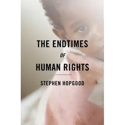 The Endtimes of Human Rights