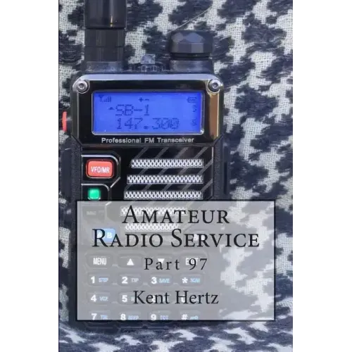 Amateur Radio Service: Part 97
