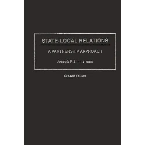 State-Local Relations: A Partnership Approach, Second Edition