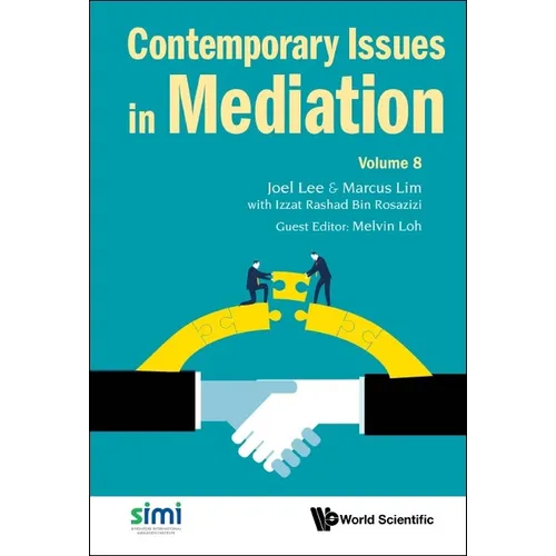 Contemporary Issues in Mediation - Volume 8