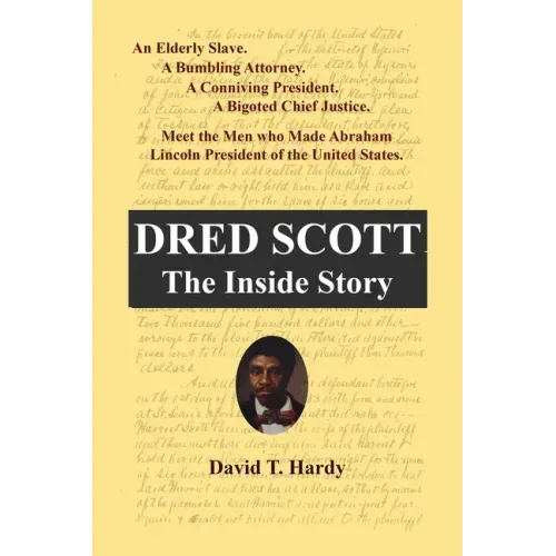Dred Scott: The Inside Story