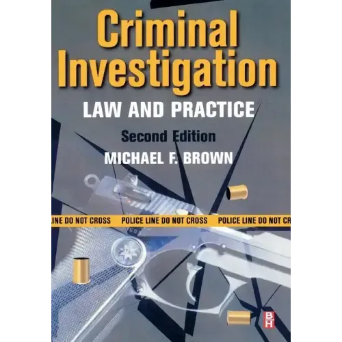 Criminal Investigation: Law and Practice