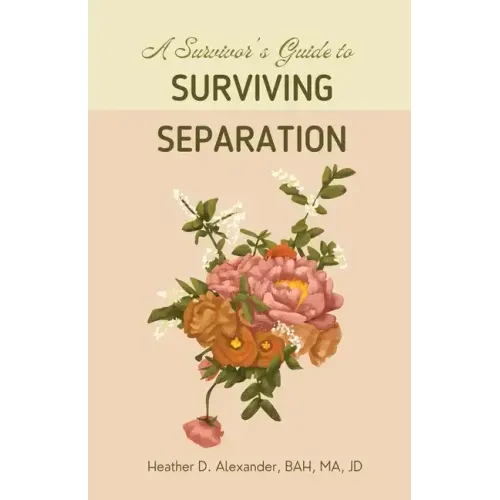 A Survivor's Guide to Surviving Separation