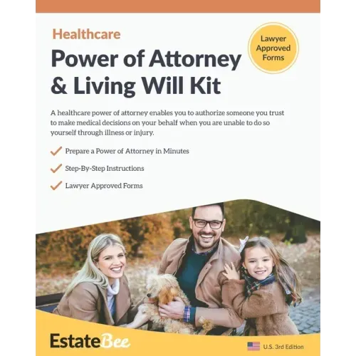 Healthcare Power of Attorney & Living Will Kit: Prepare Your Own Healthcare Power of Attorney & Living Will in Minutes....