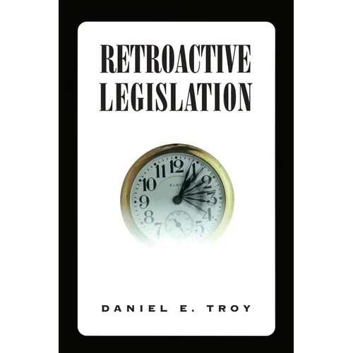 Retroactive Legislation