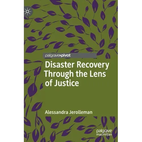 Disaster Recovery Through the Lens of Justice