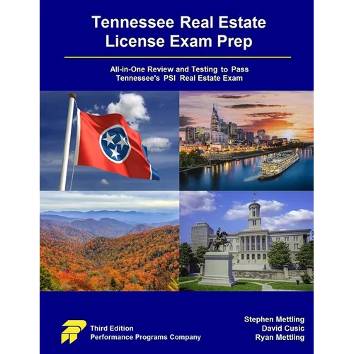 Tennessee Real Estate License Exam Prep: All-in-One Review and Testing to Pass Tennessee's PSI Real Estate Exam