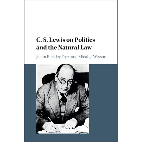 C. S. Lewis on Politics and the Natural Law