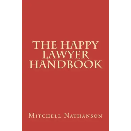The Happy Lawyer Handbook