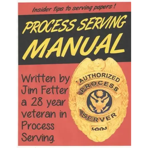 Process Serving Manual: Process Servers Manual
