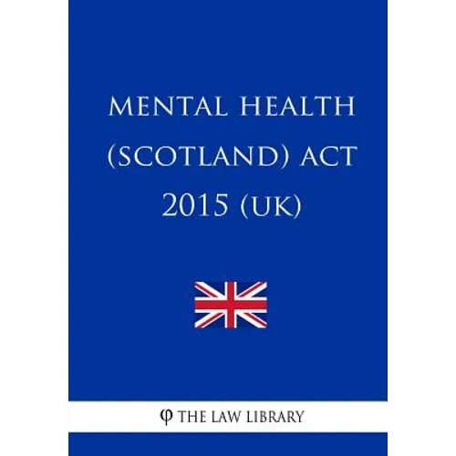 Mental Health (Scotland) Act 2015 (UK)