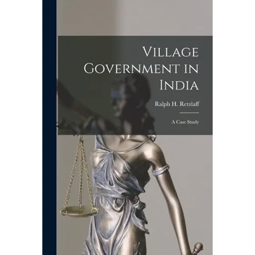 Village Government in India: a Case Study