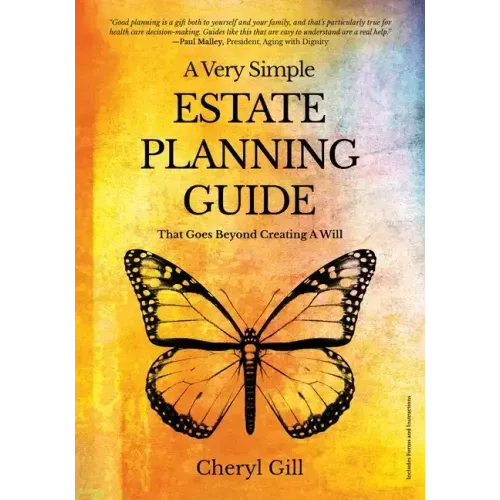 A Very Simple Estate Planning Guide That Goes Beyond Creating a Will