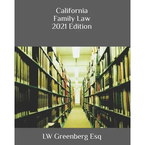 California Family Law 2021 Edition