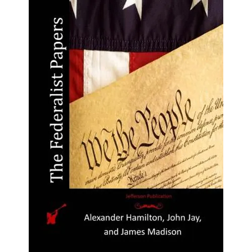 The Federalist Papers