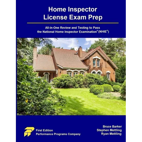 Home Inspector License Exam Prep: All-in-One Review and Testing to Pass the Home Inspector License Examination(R) (NHIE(R))