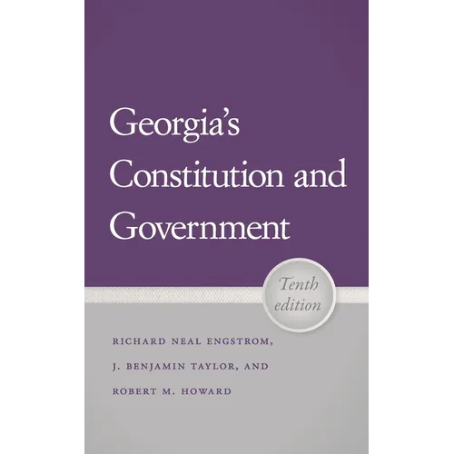 Georgia's Constitution and Government, 10th Edition