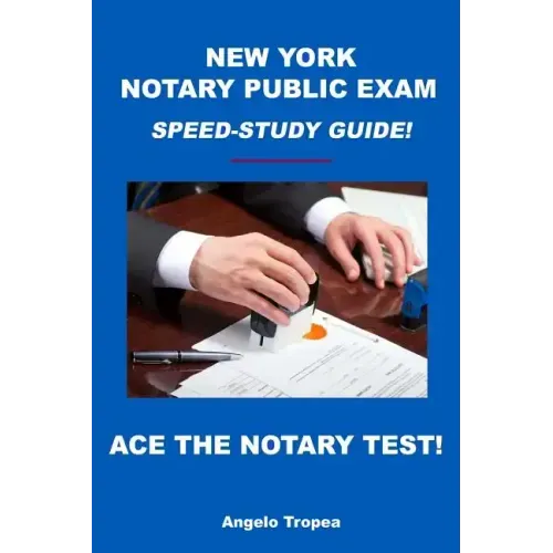 New York Notary Public Exam Speed-Study Guide!