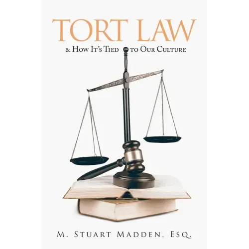 Tort Law and How It's Tied to Our Culture