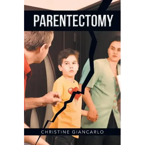 Parentectomy: A narrative ethnography of 30 cases of parental alienation and what to do about it